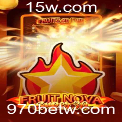 FruitrNovaSupe30: Explorando o Mundo Vibrante e Competitivo com 970bet