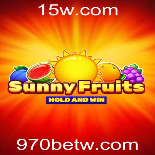 Descubra o Encantador Mundo do Jogo de Cassino SunnyFruits na 970bet