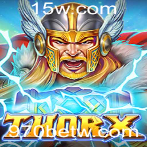 Descubra o Fascinante Mundo de ThorX: Um Mergulho no Universo de 970bet